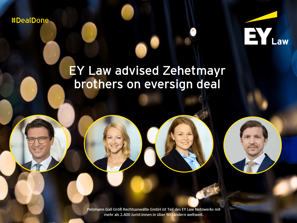 Eversign - Deal Transaktion Rechtsberatung EY Law EY Austria georg Perkowitsch - Zehetmayr Brothers