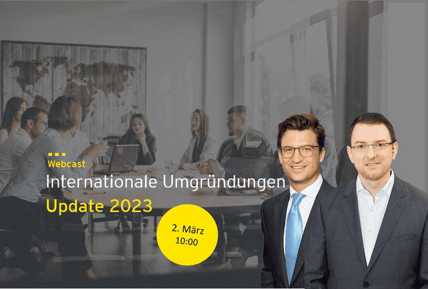 Webcast tax law update 2023 internationale umgründungen - EY Law rechtsanwalt Georg Perkowitsch