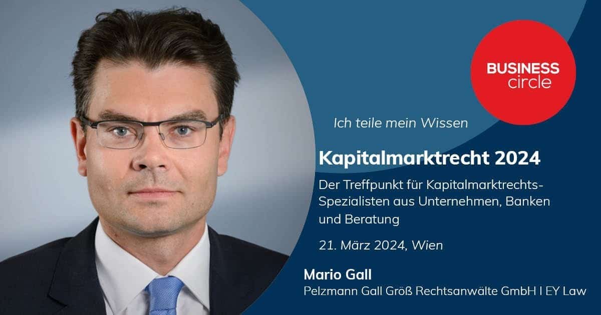 Event | Kapitalmarktrecht 2024 | 21. März 2024 EY Law Partner Mario Gall wird im Rahmen der Business Circle Konferenz, die am 21. März 2024 stattfindet, ein Rechtsupdate zum Übernahmerecht geben. Seit 20 Jahren ist die Veranstaltung der Treffpunkt für Kapitalmarktrechts-Spezialisten aus Unternehmen, Banken und Beratung.