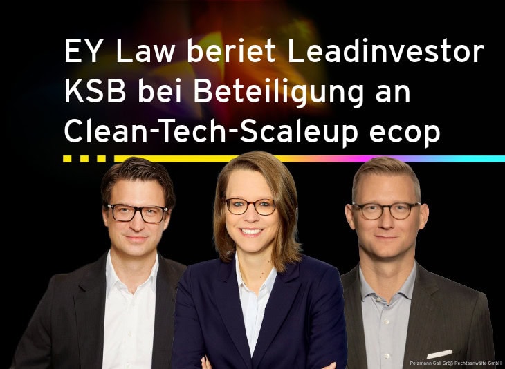 EY Law beriet Leadinvestor KSB bei Beteiligung an Clean-Tech-Scaleup ecop. Porträtfotos von Georg Perkowitsch, Katharina Dabernig und Torsten Göcke.