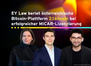 EY Law beriet österreichische Bitcoin-Plattform 21bitcoin bei erfolgreicher MiCAR-Lizenzierung. Porträtfotos von Elisabeth Reiner, Paul Neubauer und Martin Hanzl. Pelzmann Gall Größ Rechtsanwälte GmbH.