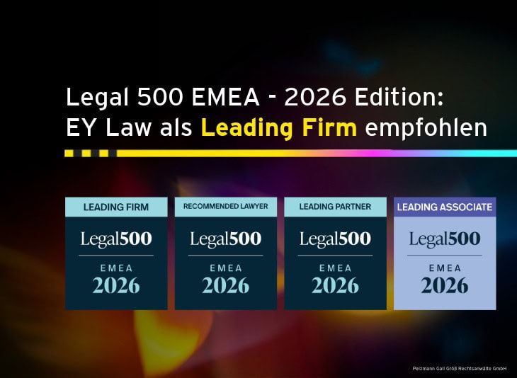 Legal 500 EMEA - 2026 Edition: EY Law als Leading Firm empfohlen. Logos von Legal 500 EMEA 2026 in den Kategorien Leading Firm, Recommend Lawyer, Leading Partner und Leading Associate.